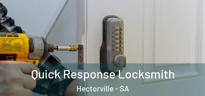 Quick Response Locksmith Hectorville - SA