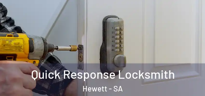 Quick Response Locksmith Hewett - SA