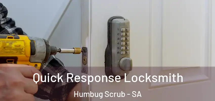 Quick Response Locksmith Humbug Scrub - SA