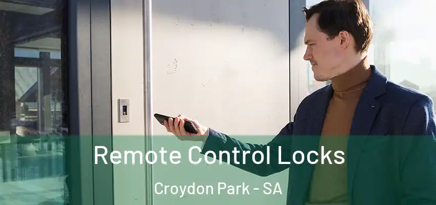  Remote Control Locks Croydon Park - SA