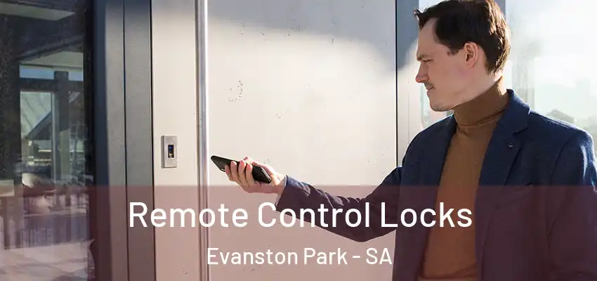 Remote Control Locks Evanston Park - SA