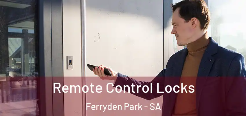 Remote Control Locks Ferryden Park - SA