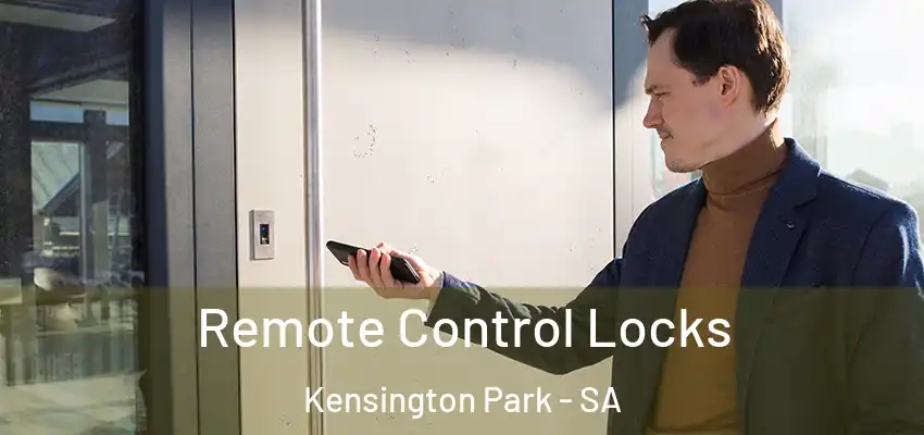  Remote Control Locks Kensington Park - SA
