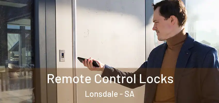 Remote Control Locks Lonsdale - SA