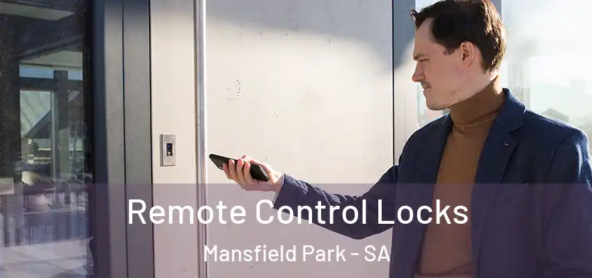 Remote Control Locks Mansfield Park - SA