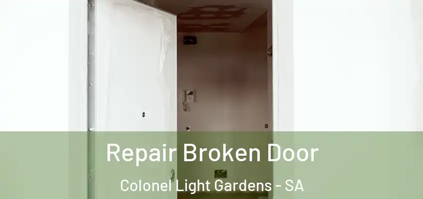 Repair Broken Door Colonel Light Gardens - SA