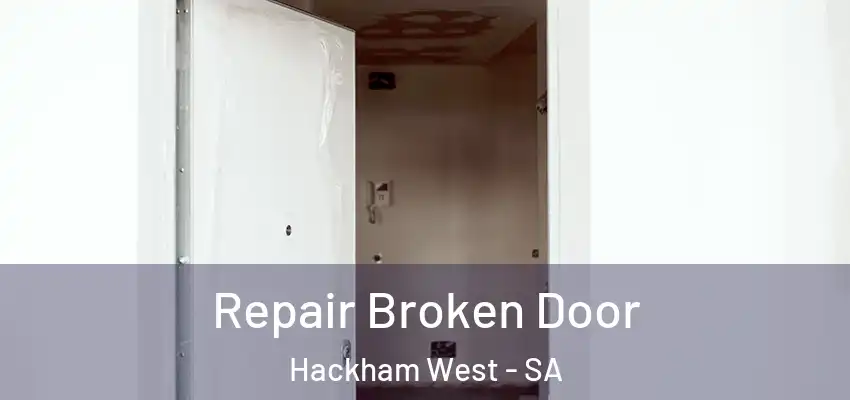 Repair Broken Door Hackham West - SA