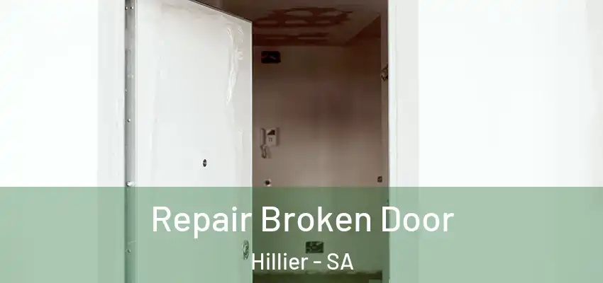  Repair Broken Door Hillier - SA
