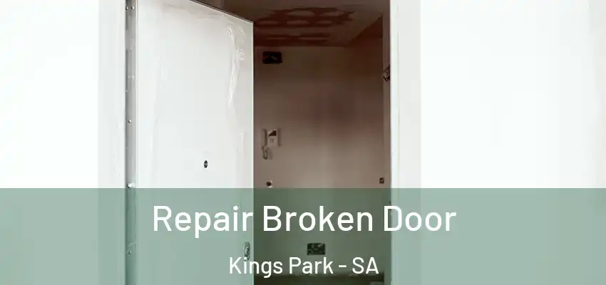Repair Broken Door Kings Park - SA