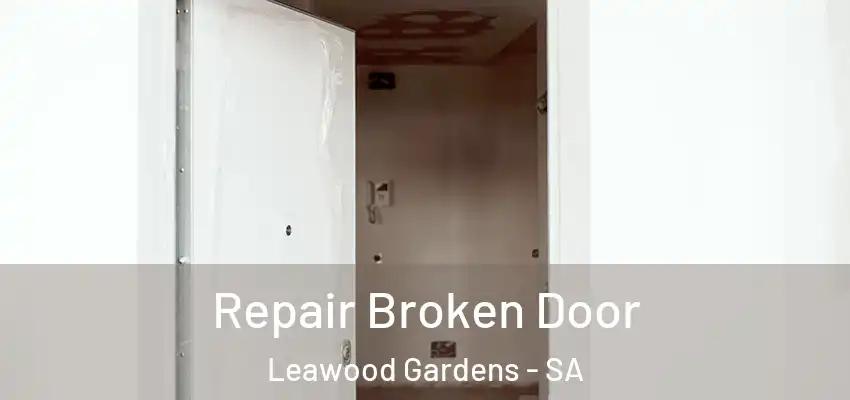 Repair Broken Door Leawood Gardens - SA