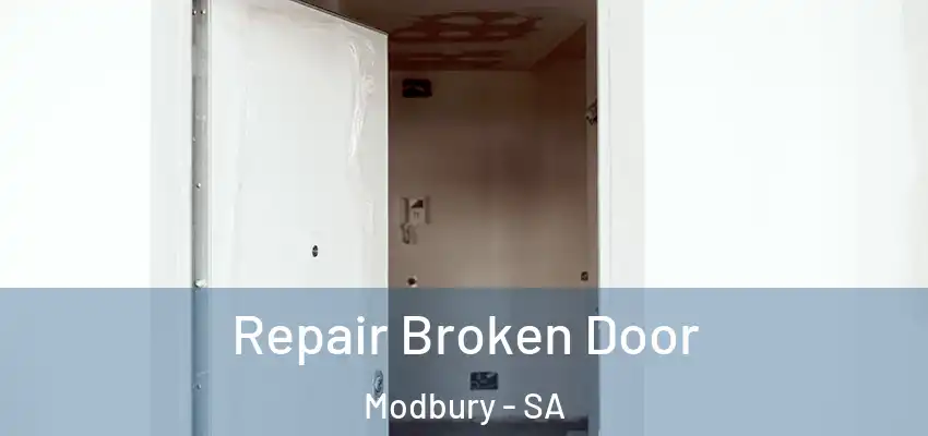 Repair Broken Door Modbury - SA