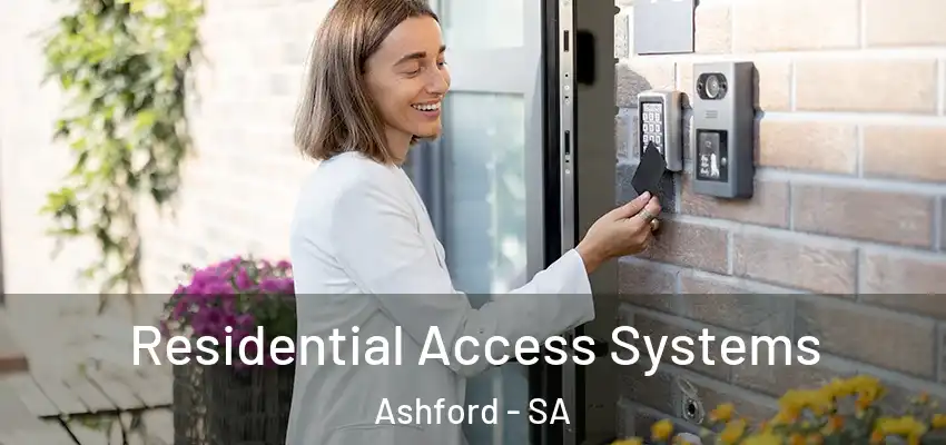  Residential Access Systems Ashford - SA