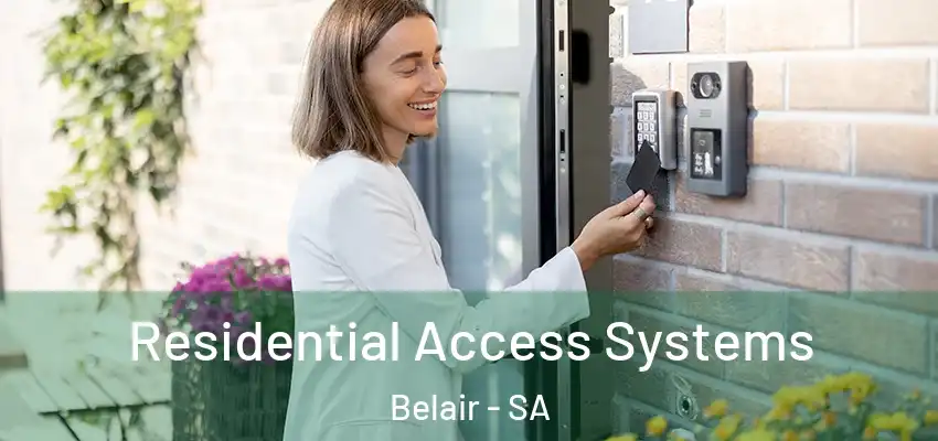  Residential Access Systems Belair - SA