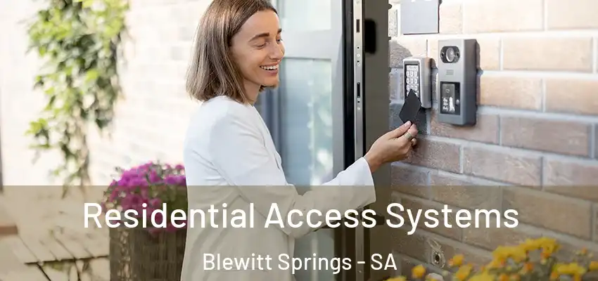 Residential Access Systems Blewitt Springs - SA
