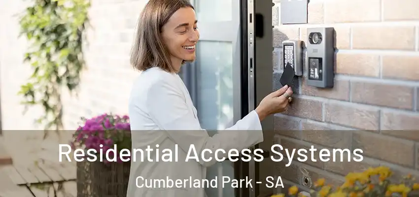 Residential Access Systems Cumberland Park - SA