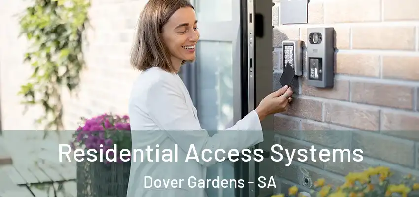 Residential Access Systems Dover Gardens - SA