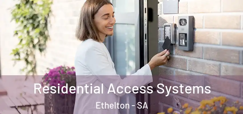 Residential Access Systems Ethelton - SA