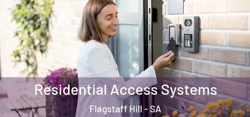  Residential Access Systems Flagstaff Hill - SA