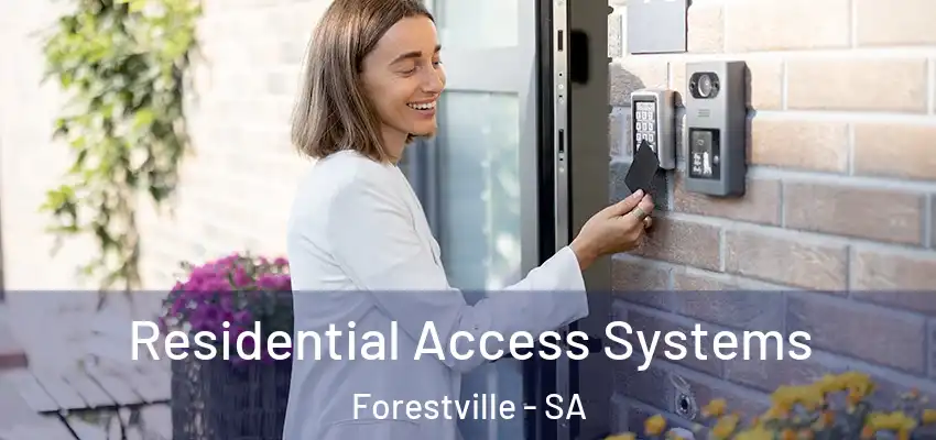  Residential Access Systems Forestville - SA