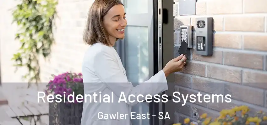 Residential Access Systems Gawler East - SA