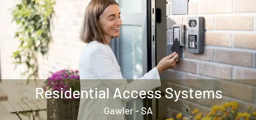 Residential Access Systems Gawler - SA