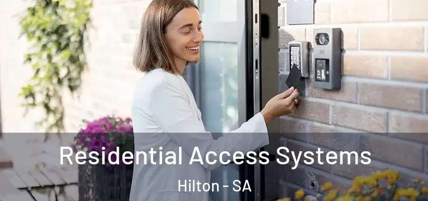 Residential Access Systems Hilton - SA