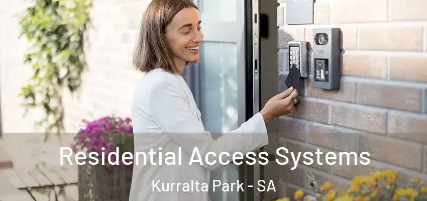 Residential Access Systems Kurralta Park - SA