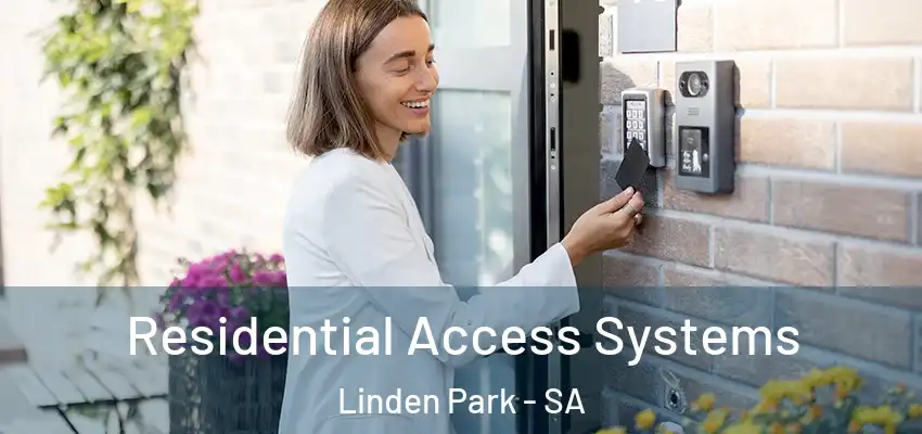 Residential Access Systems Linden Park - SA