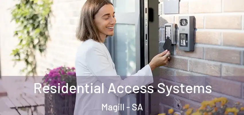 Residential Access Systems Magill - SA