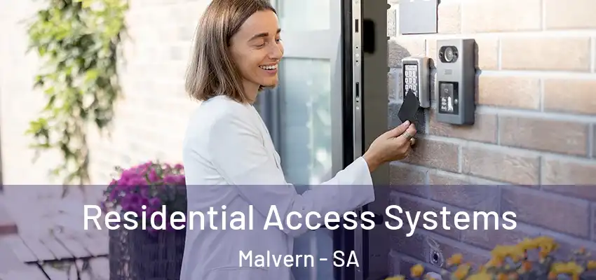 Residential Access Systems Malvern - SA