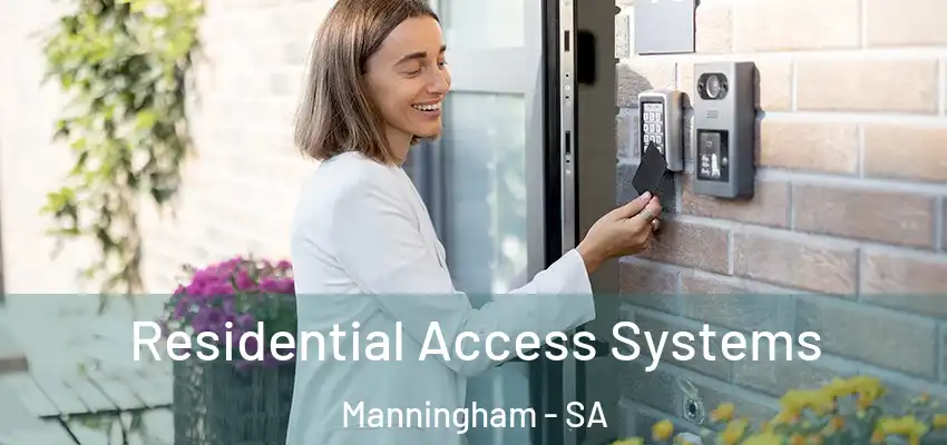 Residential Access Systems Manningham - SA