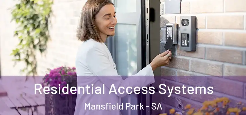 Residential Access Systems Mansfield Park - SA