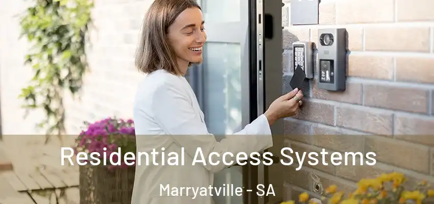Residential Access Systems Marryatville - SA