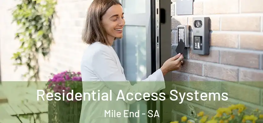 Residential Access Systems Mile End - SA