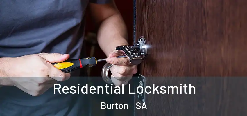 Residential Locksmith Burton - SA