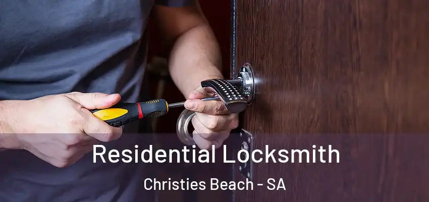  Residential Locksmith Christies Beach - SA