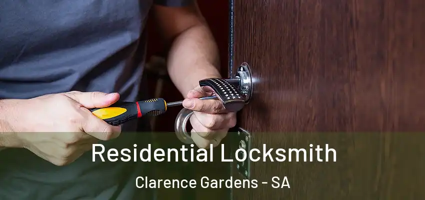 Residential Locksmith Clarence Gardens - SA