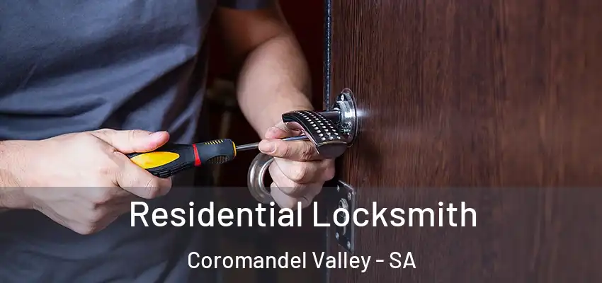 Residential Locksmith Coromandel Valley - SA