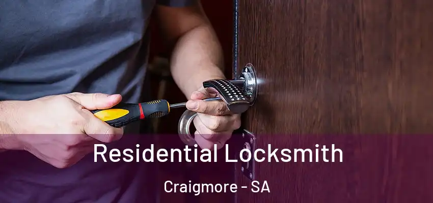  Residential Locksmith Craigmore - SA