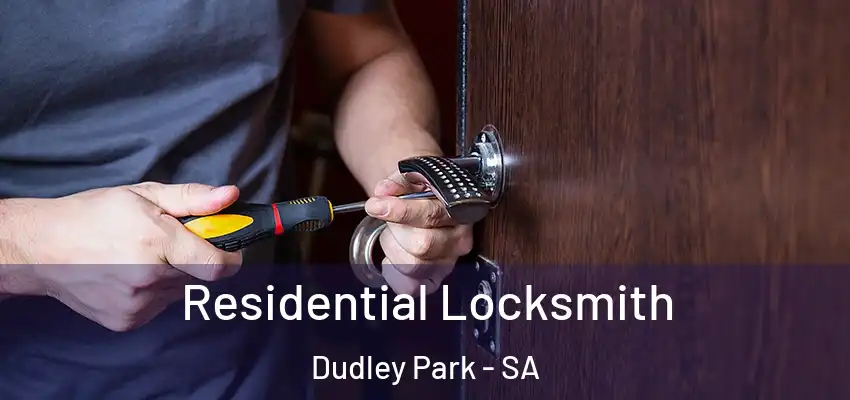Residential Locksmith Dudley Park - SA