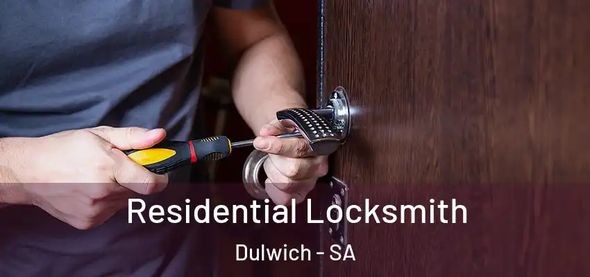 Residential Locksmith Dulwich - SA