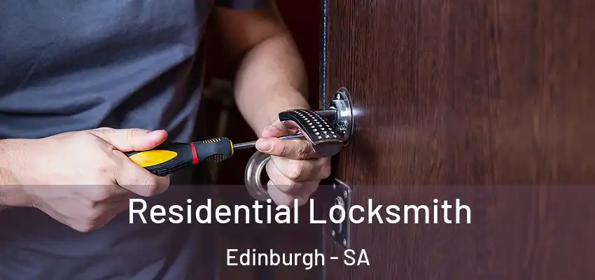 Residential Locksmith Edinburgh - SA