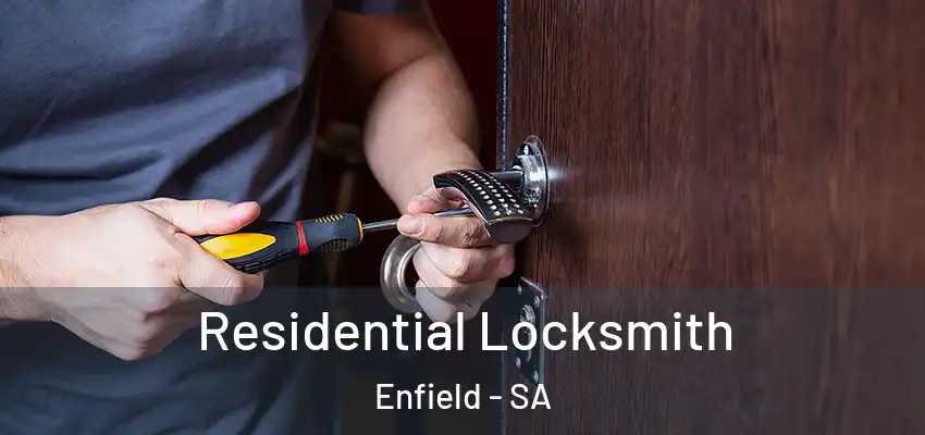  Residential Locksmith Enfield - SA