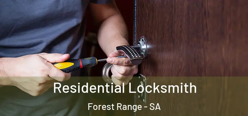  Residential Locksmith Forest Range - SA