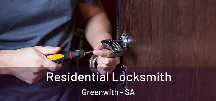 Residential Locksmith Greenwith - SA