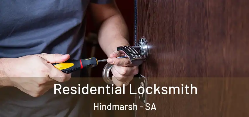 Residential Locksmith Hindmarsh - SA