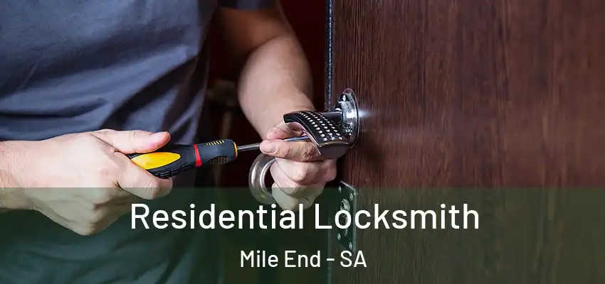 Residential Locksmith Mile End - SA