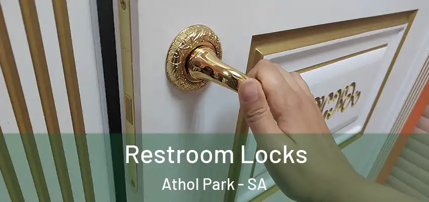 Restroom Locks Athol Park - SA