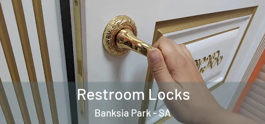  Restroom Locks Banksia Park - SA