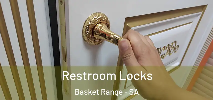 Restroom Locks Basket Range - SA